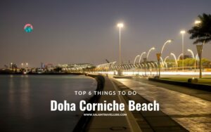 Read more about the article Top 6 things to do at Doha Corniche Beach