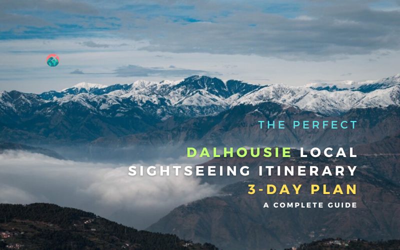 Read more about the article The Perfect Dalhousie Local Sightseeing Itinerary 3-Day Plan: A Complete Guide