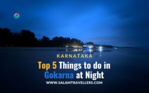 Read more about the article Things to do in Gokarna at Night: Best Nightlife Experiences in the Town of Temples and Beaches