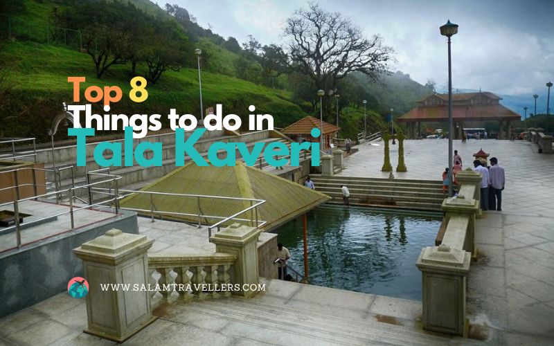 Read more about the article Top 8 Things to do in Tala Kaveri