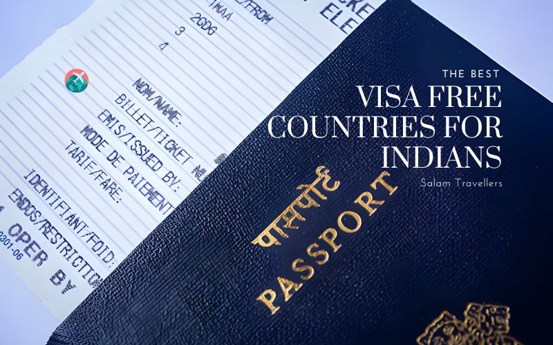 Read more about the article The Best Visa Free Countries for Indians