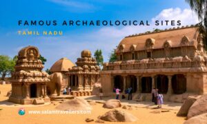 Read more about the article Unearthing the Famous Archaeological Sites in Tamil Nadu